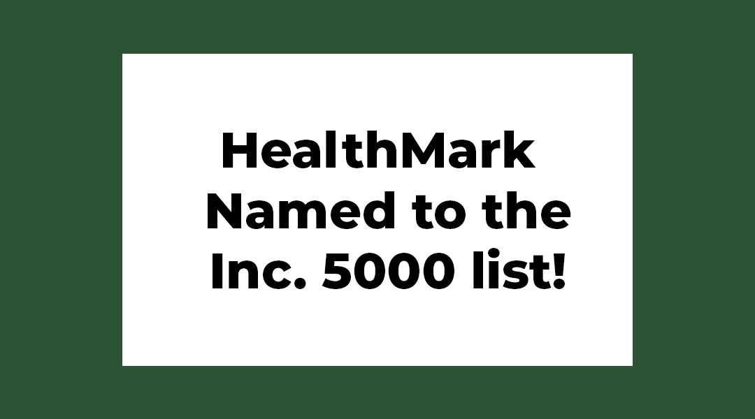 HealthMark Group Named to Inc. 5000 List for the 9th Time